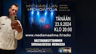 Myöhäisillan pohdintoja  - RADIO MEDIAMAAILMA klo 20.00