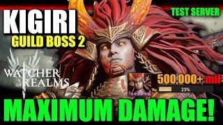 Kigiri Guild Boss 2 Maximum Damage! HOLY CRAP! | Watcher of Realms - TEST SERVER