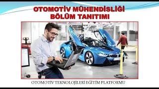 OTOMOTİV MÜHENDİSLİĞİ BÖLÜM TANITIMI