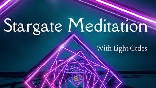 Stargate Healing Meditation with Light Language Codes   from Star families & Angelic beings