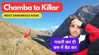 Chamba to Killar by HRTC Bus | चम्बा से किलाड़ | World’s dangerous road | How to reach Killar pangi