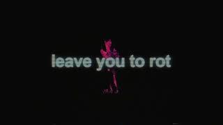 Acres - Leave You To Rot (Official Visualizer)