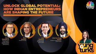 LIVE | India's New Age Entrepreneurs Capturing Global Opportunities | Young Turks | CNBC TV18