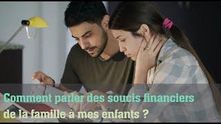 Comment parler à mes enfants de notre situation financière compliquée ?