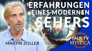 Martin Zoller - Erfahrungen und Erkenntnisse eines modernen Sehers | MYSTICA.TV