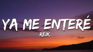 Reik - Ya Me Enteré (Letra / Lyrics)