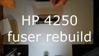 HP LaserJet 4250 / 4350  HOW TO  CHANGE FUSER SLEEVE ROLLER REGENERATION REPAIR REBUILD UNIT