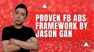 Proven Facebook Advertising Framework by Jason Gan