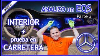  ANALIZO el EQS 580 (PARTE 3) INTERIOR + PRUEBA DE CONDUCCIÓN