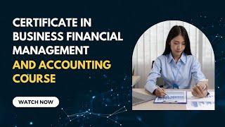 Certificate in Business Financial Management and Accounting Course