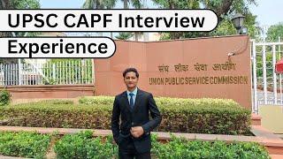 My UPSC CAPF 2022 Interview experience. (3 July 2023)