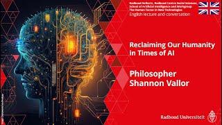 Philosopher Shannon Vallor - Reclaiming Our Humanity in Times of AI | Lecture and conversation