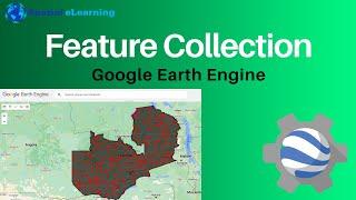 Working with Google Earth Engine Feature Collection | Earth Engine Tutorial