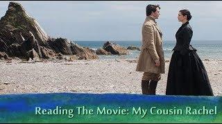 Reading The Movie: My Cousin Rachel by Daphne du Maurier