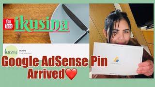 Google AdSense Pin Arrived | Forever Grateful | ikusina