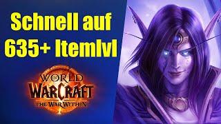 Schnell auf Itemlvl 635+ erklärt | WoW War Within