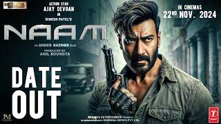 NAAM | DATE OUT | Ajay Devgn | Anees Bazmee | Anil Roongta | Bhumika Chawla | Sameera Reddy | 22 Nov