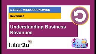 Understanding Business Revenues (1) - Applied Examples