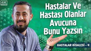 Hastalar Ve Hastası Olanlar Avucuna Bunu Yazsın -[Hastalar Risalesi 5]- Sıhhat Belası @Mehmedyildiz