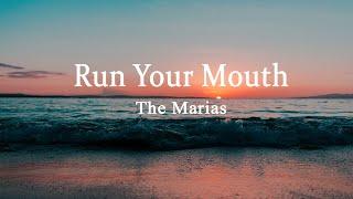 The Marias - Run Your Mouth (Lyrics)