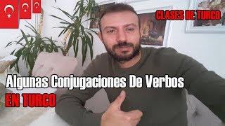 ALGUNAS CONJUGACIONES DE VERBOS EN TURCO - APRENDER TURCO