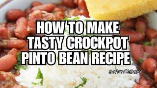 How To Make Pinto Beans In A Crockpot