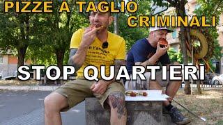 Pizza a taglio criminale STOP QUARTIERI