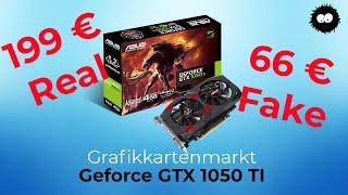 Verfügbare Grafikkarte GTX 1050TI - bezahlbar für 199 € - Fake für 66 €