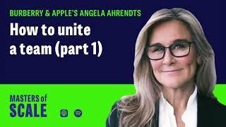 Angela Ahrendts: How to unite a team (Part 1) | Masters of Scale