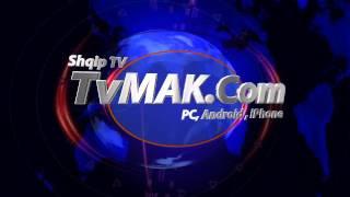 TvMAK.Com - SHQIP TV