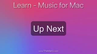 Music App for Mac Tutorial: How to use Up Next to build a live playlists of songs!