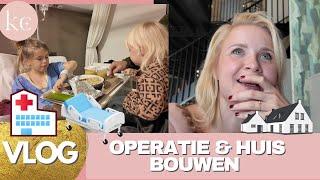 OPERATIE dochter ZIEKENHUIS & KEUKEN kiezen en BOUW van DROOMVILLA | Kellycaresse VLOG