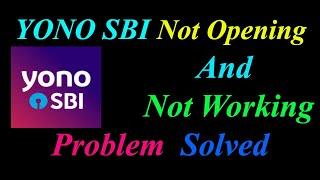 How to Fix YONO SBI App  Not Opening  / Loading / Not Working Problem in Android Phone