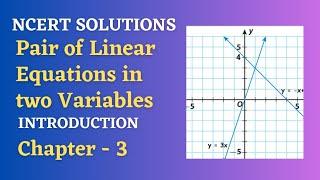 class 10 / NCERT solutions/ Pair of linear equations in two variables/ chapter 3/ Introduction