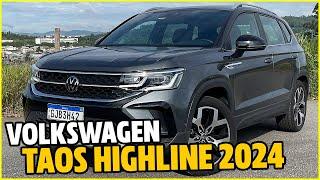 VW TAOS HIGHLINE 2024 - O QUE MUDOU? O CONSUMO PIOROU? MELHOR QUE JEEP COMPASS? CONTO A REAL