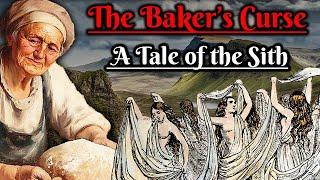 The Baker’s Curse: A Tale of the Sith (Scottish Folklore)