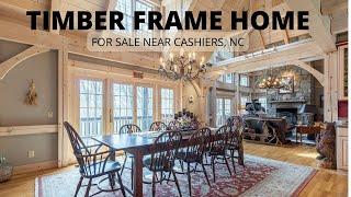 Timber Frame Home - Near Cashiers, NC - For Sale