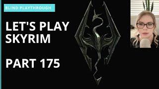 Let's Play Skyrim BLIND Playthrough | Part 175 | Ragnvald