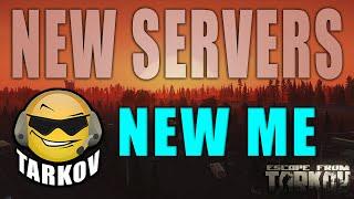 NEW SERVERS & NEW ME... Kinda :) // NoiceGuy | Tarkov