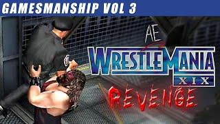 Wrestlemania XIX Revenge (Gamesmanship #3)