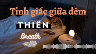 Thiền ngủ ngon - Tỉnh giấc giữa đêm