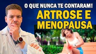 ARTROSE E MENOPAUSA: O que NUNCA te contaram!