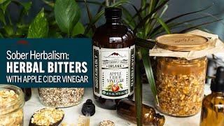 Sober Herbalism: Alcohol-Free Herbal Bitters