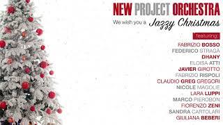 We Wish You a Jazzy Christmas  Christmas in Jazz with New Project Orchestra