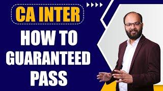 How to Guaranteed Clear CA Intermediate Both Groups Nov 2023 | How to Pass CA Inter in First Attempt