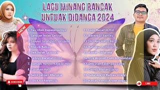 LAGU MINANG RANCAK UNTUAK DIDANGA 2024