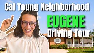 Driving Tour of Cal Young Neighborhood in Eugene, Oregon