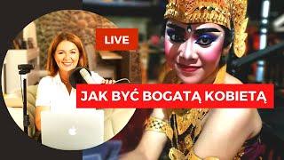 Jak być bogatą kobietą - live