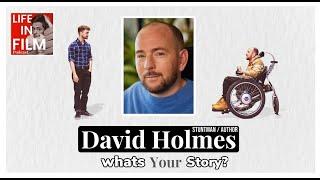 What's Your Story - Stuntman David Holmes #99