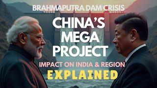 Brahmaputra Dam Crisis: China’s Mega Project Impact on India & Region | Explained #arunachalpradesh